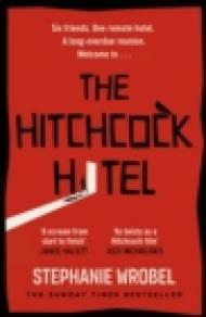 <em>The Hitchcock Hotel</em> by Stephanie Wrobel 